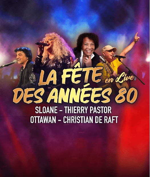 Concert Sloane / Thierry Pastor / Ottawan / Raft